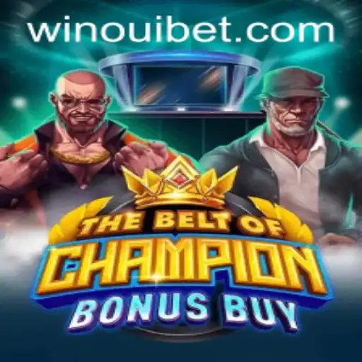 Explore the Excitement of TheBeltOfChampionBonusBuy